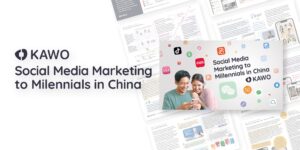 KAWO's social media marketing to Millennials in China cover image